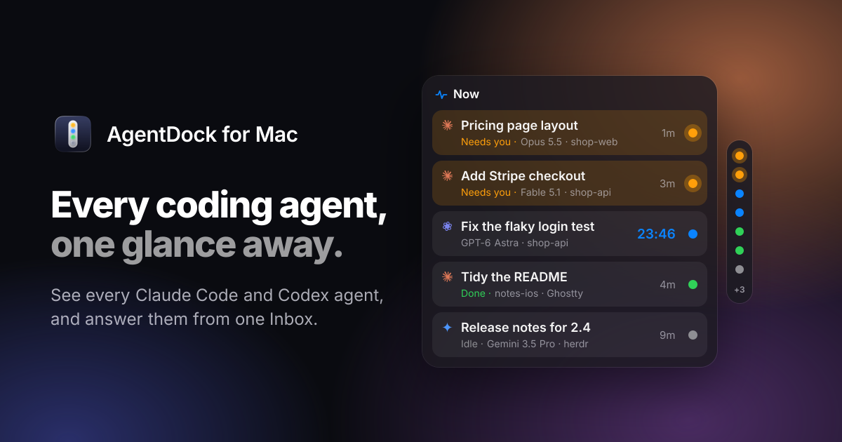 AgentDock for Mac: every coding agent, one glance away
